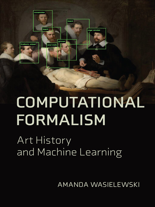 Title details for Computational Formalism by Amanda Wasielewski - Available